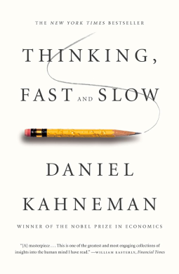 Thinking, Fast and Slow